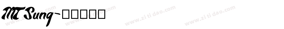MT Sung字体转换
